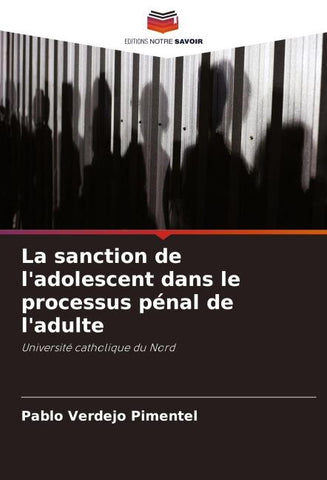 La sanction de l'adolescent dans le processus pénal de l'adulte