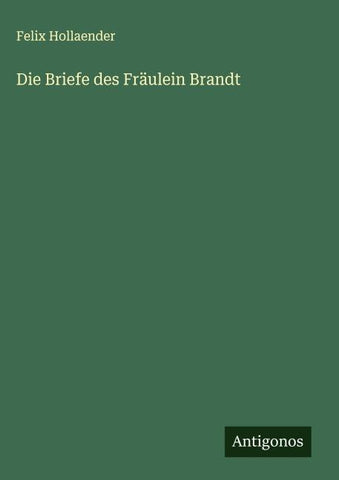 Die Briefe des Fräulein Brandt