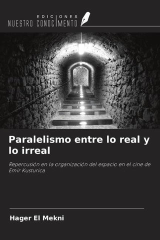 Paralelismo entre lo real y lo irreal