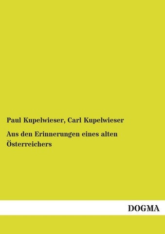 Aus den Erinnerungen eines alten Österreichers