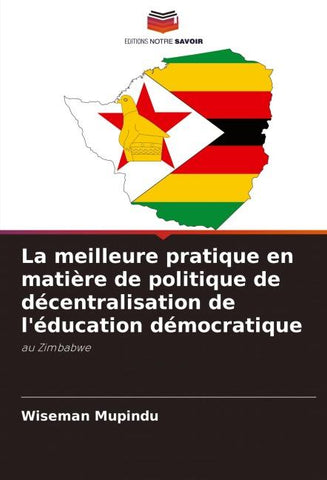 La meilleure pratique en matière de politique de décentralisation de l'éducation démocratique
