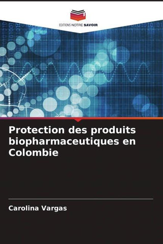Protection des produits biopharmaceutiques en Colombie