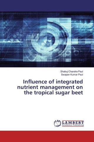 Influence of integrated nutrient management on the tropical sugar beet