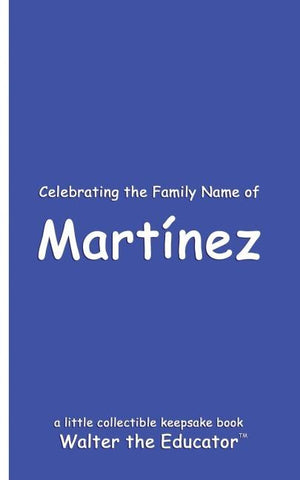 Celebrating the Family Name of Martínez