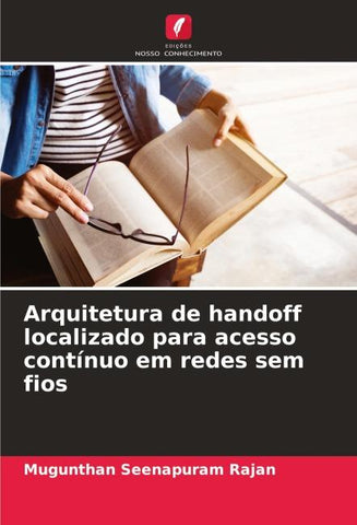 Arquitetura de handoff localizado para acesso contínuo em redes sem fios