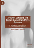 Aracy de Carvalho and Jewish Rescue from 1930s Germany