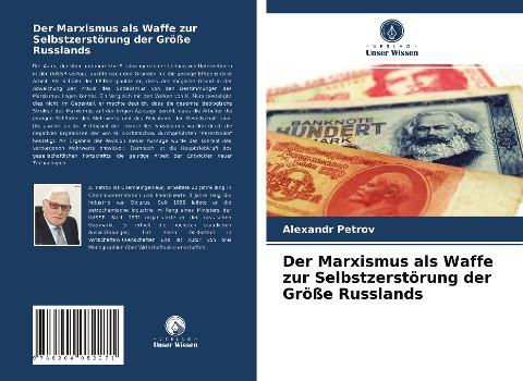 Der Marxismus als Waffe zur Selbstzerstörung der Größe Russlands