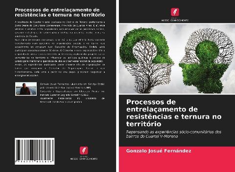 Processos de entrelaçamento de resistências e ternura no território