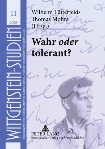 Wahr «oder» tolerant?