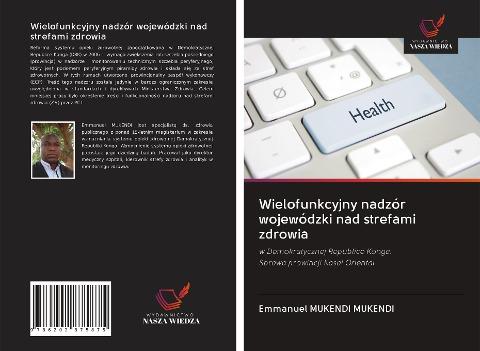 Wielofunkcyjny nadzór wojewódzki nad strefami zdrowia