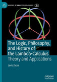 The Logic, Philosophy, and History of the Lambda-Calculus