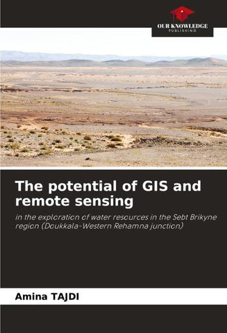 The potential of GIS and remote sensing