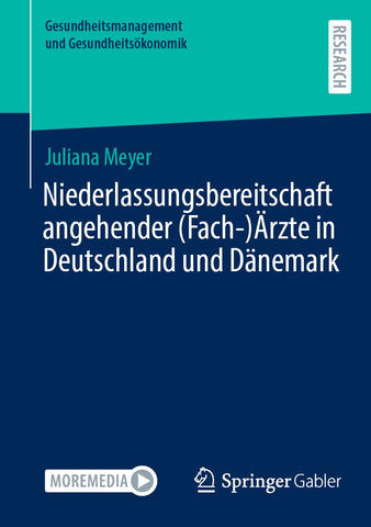 Niederlassungsbereitschaft angehender (Fach-)Ärzte in Deutschland und Dänemark