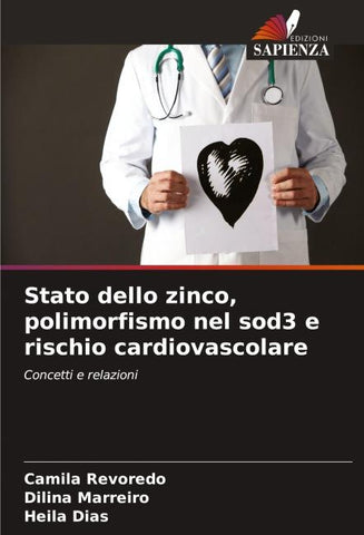 Stato dello zinco, polimorfismo nel sod3 e rischio cardiovascolare