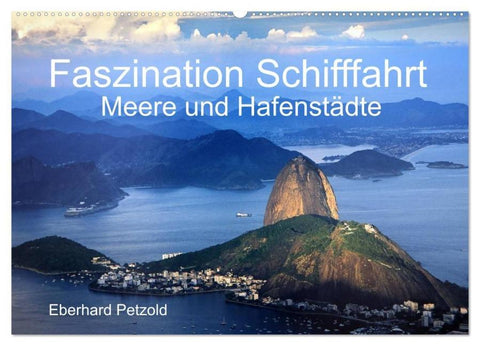 Faszination Schifffahrt - Meere und Hafenstädte (Wandkalender 2026 DIN A2 quer), CALVENDO Monatskalender