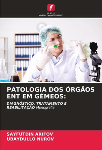 PATOLOGIA DOS ÓRGÃOS ENT EM GÉMEOS: