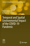 Temporal and Spatial Environmental Impact of the COVID-19 Pandemic