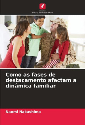 Como as fases de destacamento afectam a dinâmica familiar