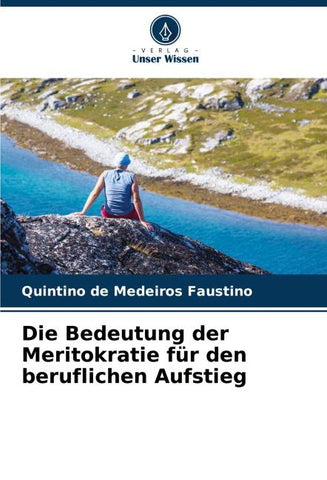 Die Bedeutung der Meritokratie für den beruflichen Aufstieg