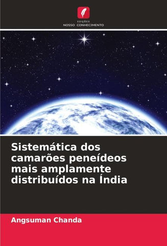 Sistemática dos camarões peneídeos mais amplamente distribuídos na Índia