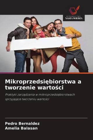 Mikroprzedsi¿biorstwa a tworzenie warto¿ci