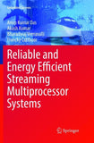Reliable and Energy Efficient Streaming Multiprocessor Systems