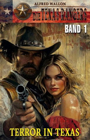 DIE TEXAS RANGERS – Band 1