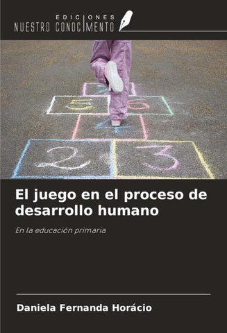 El juego en el proceso de desarrollo humano