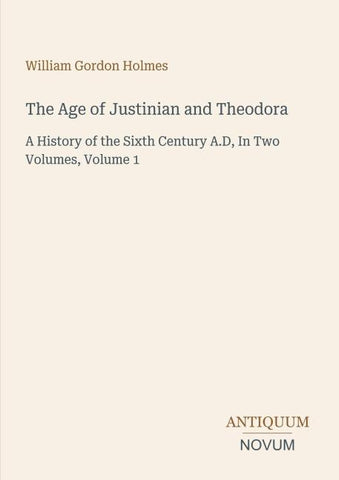 The Age of Justinian and Theodora
