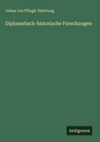 Diplomatisch-historische Forschungen