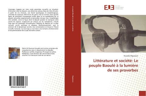 Littérature et société: Le peuple Baoulé à la lumière de ses proverbes