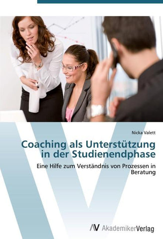 Coaching als Unterstützung in der Studienendphase