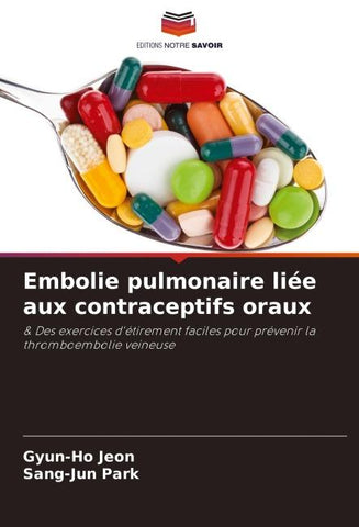 Embolie pulmonaire liée aux contraceptifs oraux