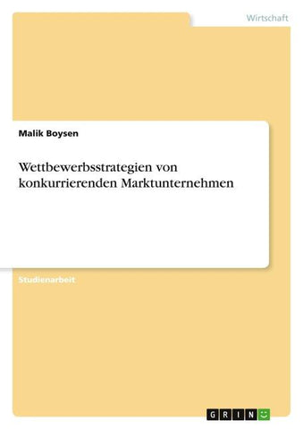 Wettbewerbsstrategien von konkurrierenden Marktunternehmen