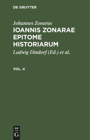 Ioannis Zonarae Epitome historiarum. Vol. 4