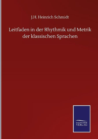 Leitfaden in der Rhythmik und Metrik der klassischen Sprachen