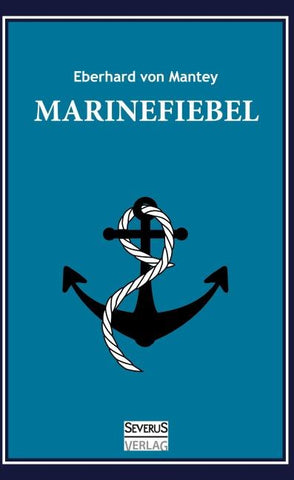 Marinefibel. Ein Handbuch für die Seefahrt