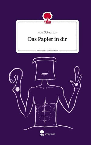 Das Papier in dir. Life is a Story - story.one