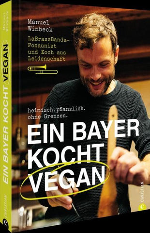Wimbe. Ein Bayer kocht vegan