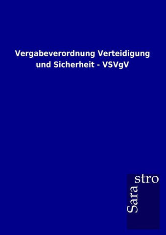 Vergabeverordnung Verteidigung und Sicherheit - VSVgV