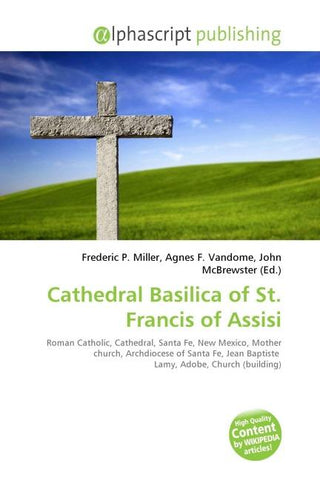 Cathedral Basilica of St. Francis of Assisi