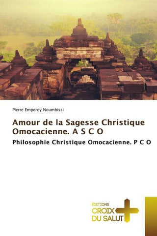 Amour de la Sagesse Christique Omocacienne. A S C O