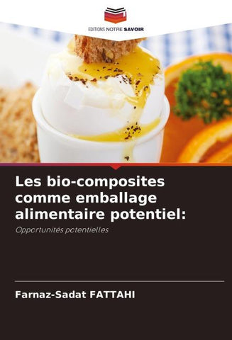 Les bio-composites comme emballage alimentaire potentiel: