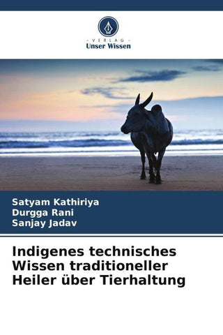 Indigenes technisches Wissen traditioneller Heiler über Tierhaltung