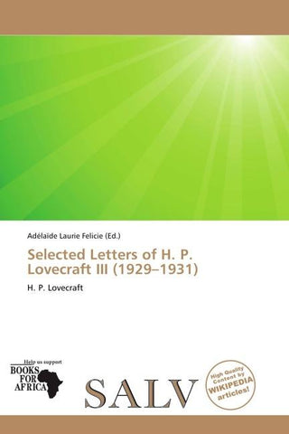 Selected Letters of H. P. Lovecraft III (1929-1931)