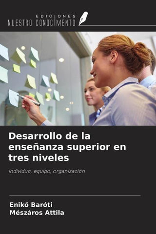 Desarrollo de la enseñanza superior en tres niveles