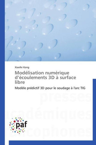 Modélisation numérique d'écoulements 3D à surface libre