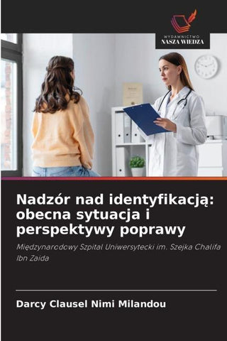 Nadzór nad identyfikacj¿: obecna sytuacja i perspektywy poprawy