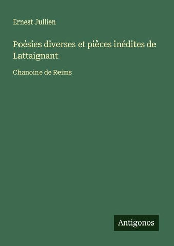 Poésies diverses et pièces inédites de Lattaignant