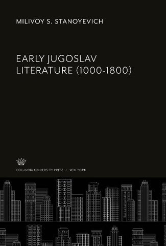 Early Jugoslav Literature (1000-1800)